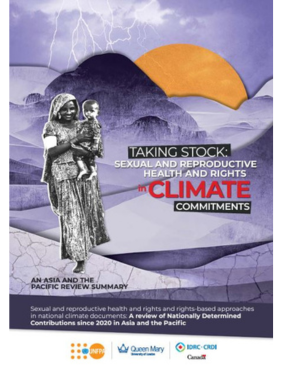 Taking Stock: Sexual and Reproductive and Health and Rights in Climate Commitments: An Asia and the Pacific Review Summary