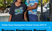 Kiribati Social Development Indicator Survey 2018-19