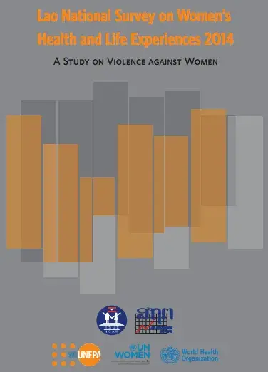 Lao PDR National Survey on Women’s Health and Life Experiences 2014 (full report)