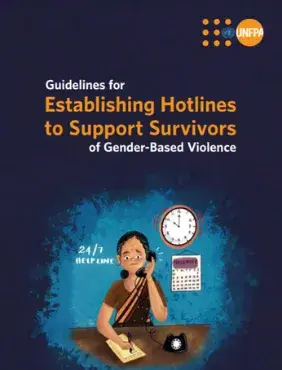 Guidelines for Establishing Hotlines to Support Survivors of Gender-based Violence