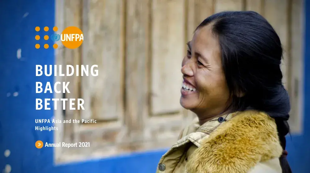 Annual Report 2021: UNFPA Asia and the Pacific 