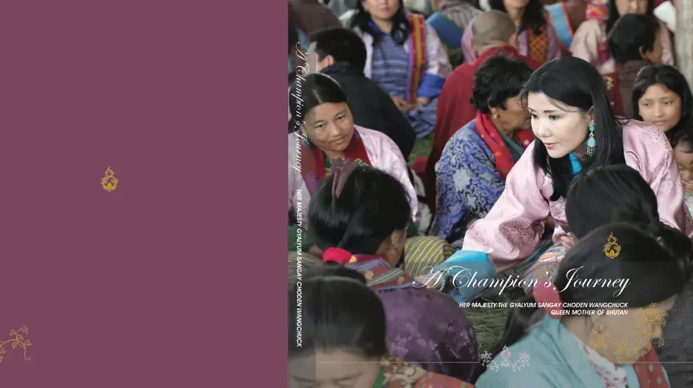 A Champion’s journey: Her Majesty Queen Mother Gyalyum Sangay Choden Wangchuck of Bhutan