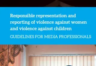 Responsible representation and reporting of violence against women and violence against children