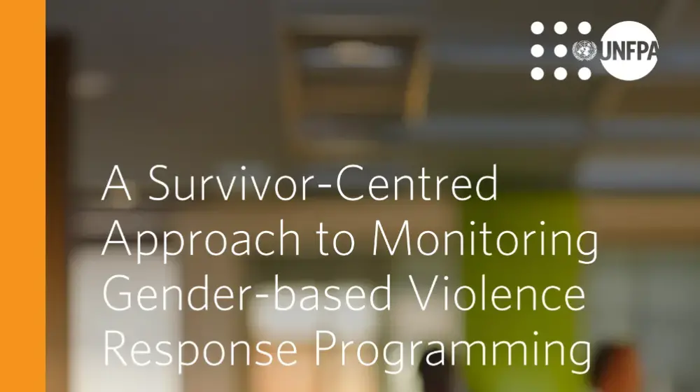 A Survivor-Centred Approach to Monitoring Gender-based Violence Response Programming